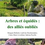 Lire la suite à propos de l’article Livre: « Arbres et équidés : des alliés oubliés »